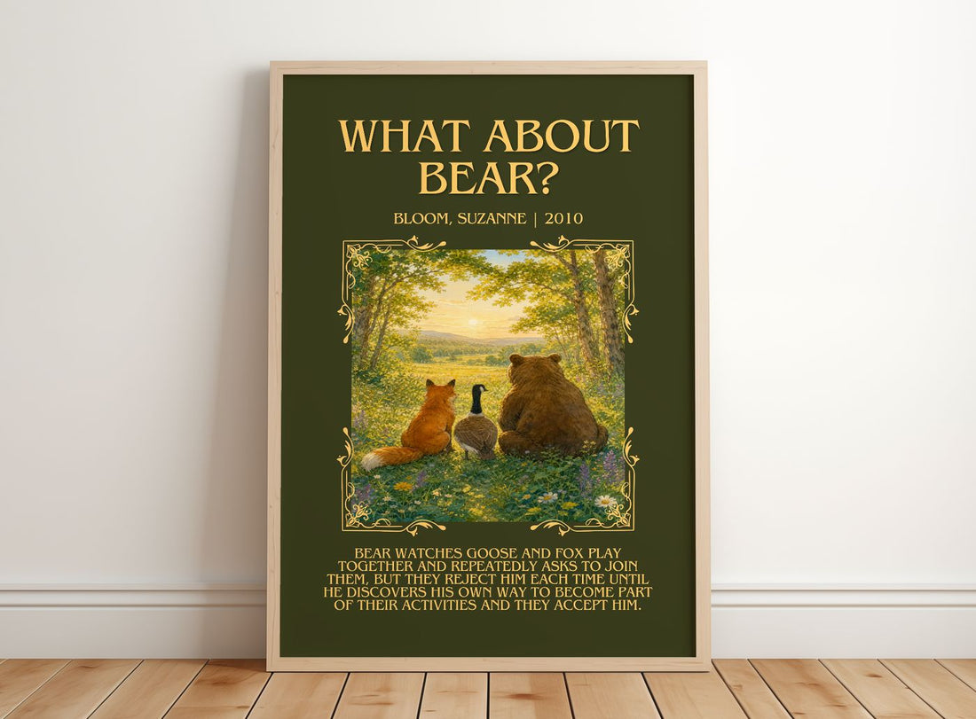 What about Bear? Minimalist Book Poster by Bloom, Suzanne – framed print leaning on a wooden floor