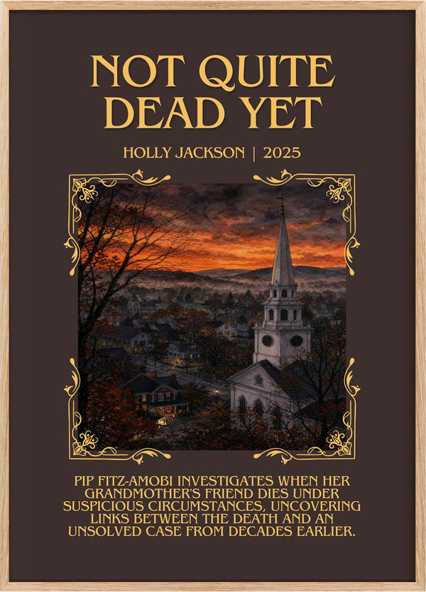 Not Quite Dead Yet Minimalist Book Poster by Holly Jackson