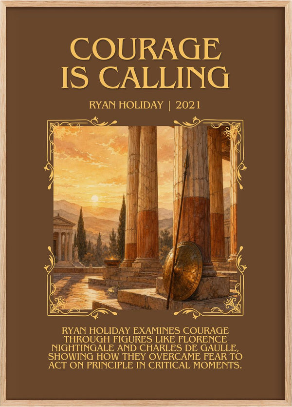 Courage Is Calling Minimalist Book Poster by Ryan Holiday