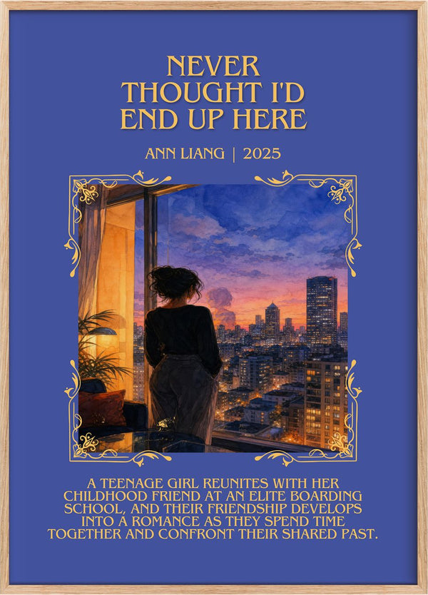 Never Thought I'd End Up Here Minimalist Book Poster by Ann Liang
