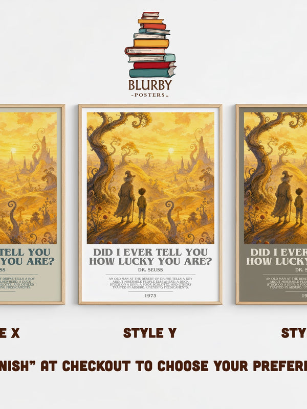 Did I Ever Tell You How Lucky You Are? bookish print in frame leaning in hallway – childrens wall art