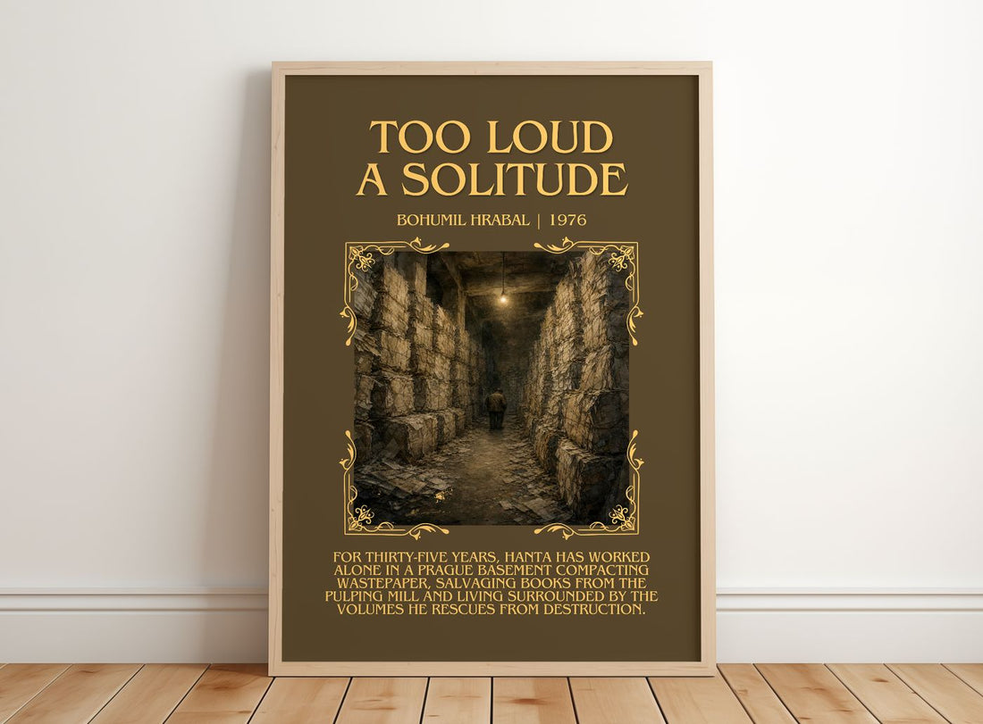 Too Loud A Solitude Minimalist Book Poster by Bohumil Hrabal – framed print leaning on a wooden floor