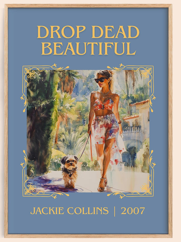 Drop Dead Beautiful classic book art book poster by Jackie Collins – framed literary art print