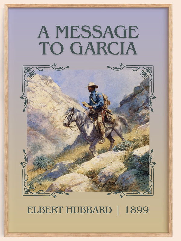 A Message to Garcia classic book art book poster by Elbert Hubbard – framed literary art print