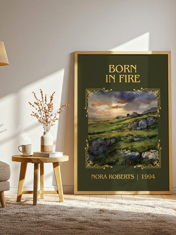 Born in Fire classic book art print in frame leaning in hallway – romance wall art