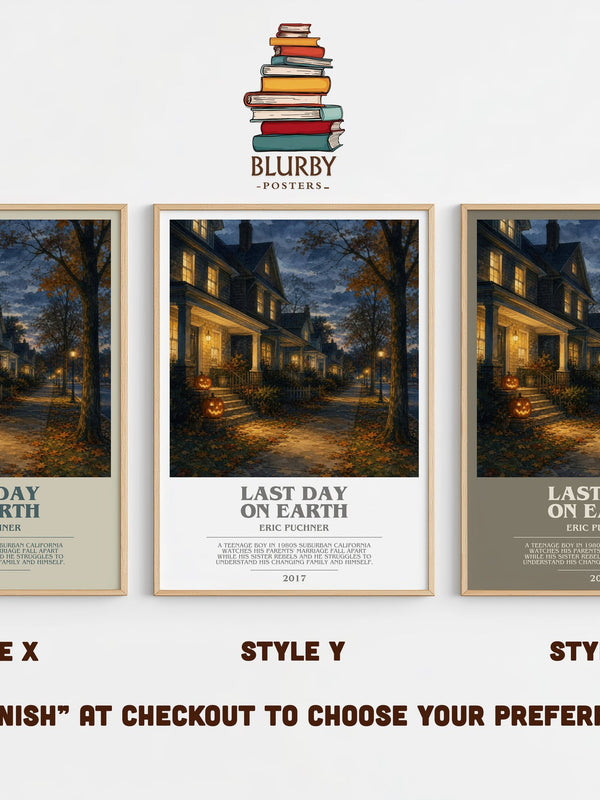 Last Day On Earth bookish print in frame leaning in hallway – literary fiction wall art