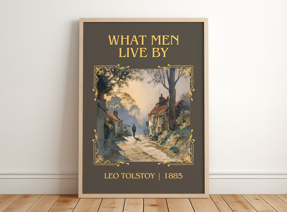 What Men Live By Classic Book Art Print by Leo Tolstoy – framed print leaning on a wooden floor