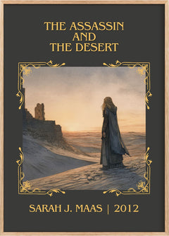 The Assassin And The Desert Classic Book Art Print by Sarah J. Maas