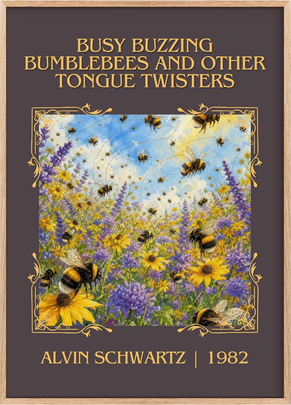 Busy Buzzing Bumblebees And Other Tongue Twisters Classic Book Art Print by Alvin Schwartz