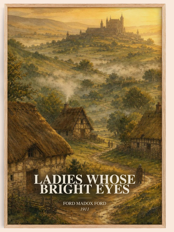 Ladies Whose Bright Eyes watercolour book poster by Ford Madox Ford – framed literary art print