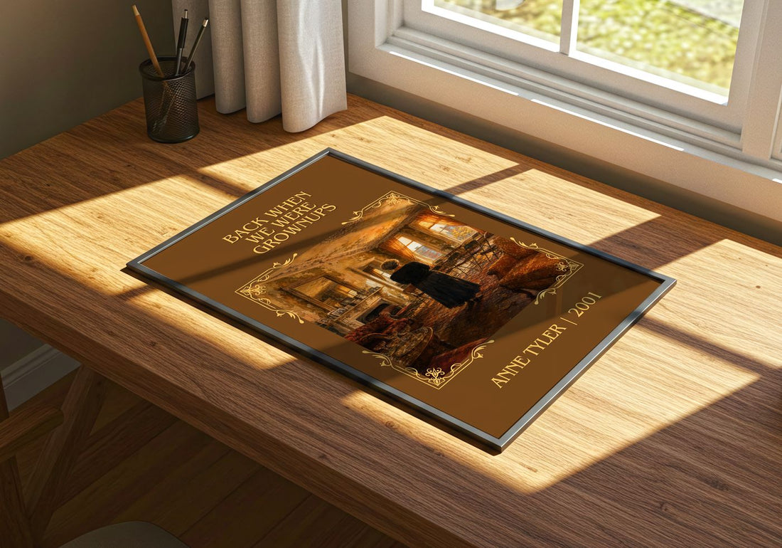 Back When We Were Grownups Classic Book Art Print by Anne Tyler – print on a sunlit desk
