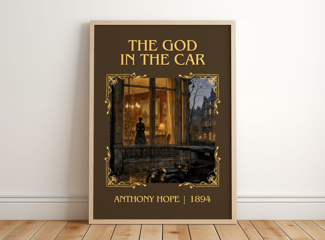 The God In The Car Classic Book Art Print by Anthony Hope – framed print leaning on a wooden floor