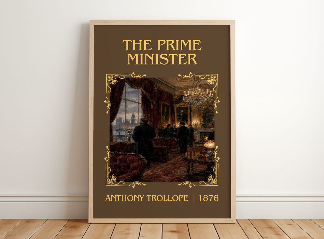 The Prime Minister Classic Book Art Print by Anthony Trollope – framed print leaning on a wooden floor