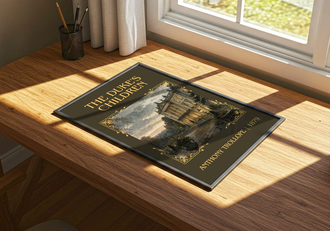 The Duke'S Children Classic Book Art Print by Anthony Trollope – print on a sunlit desk