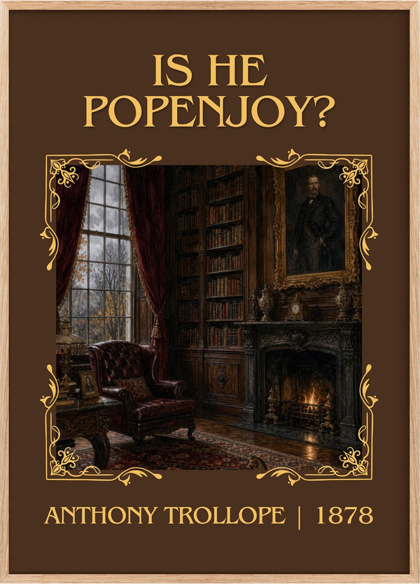 Is He Popenjoy? Classic Book Art Print by Anthony Trollope
