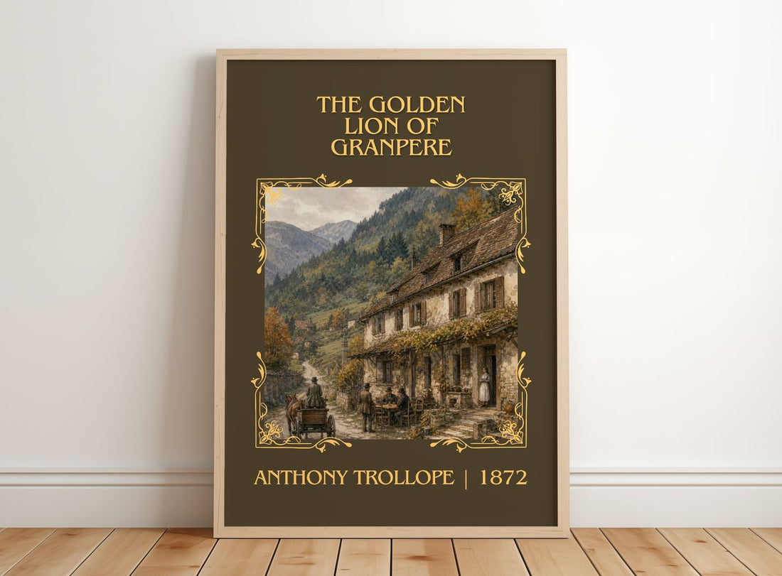 The Golden Lion Of Granpere Classic Book Art Print by Anthony Trollope – framed print leaning on a wooden floor