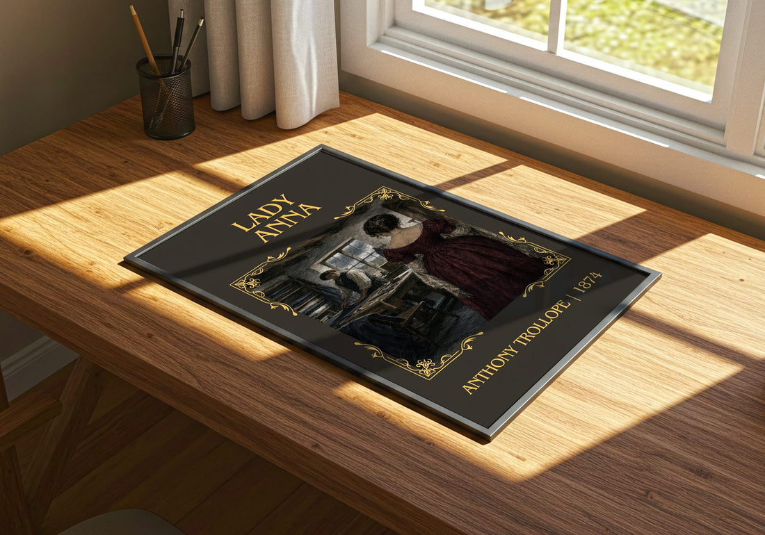 Lady Anna Classic Book Art Print by Anthony Trollope – print on a sunlit desk