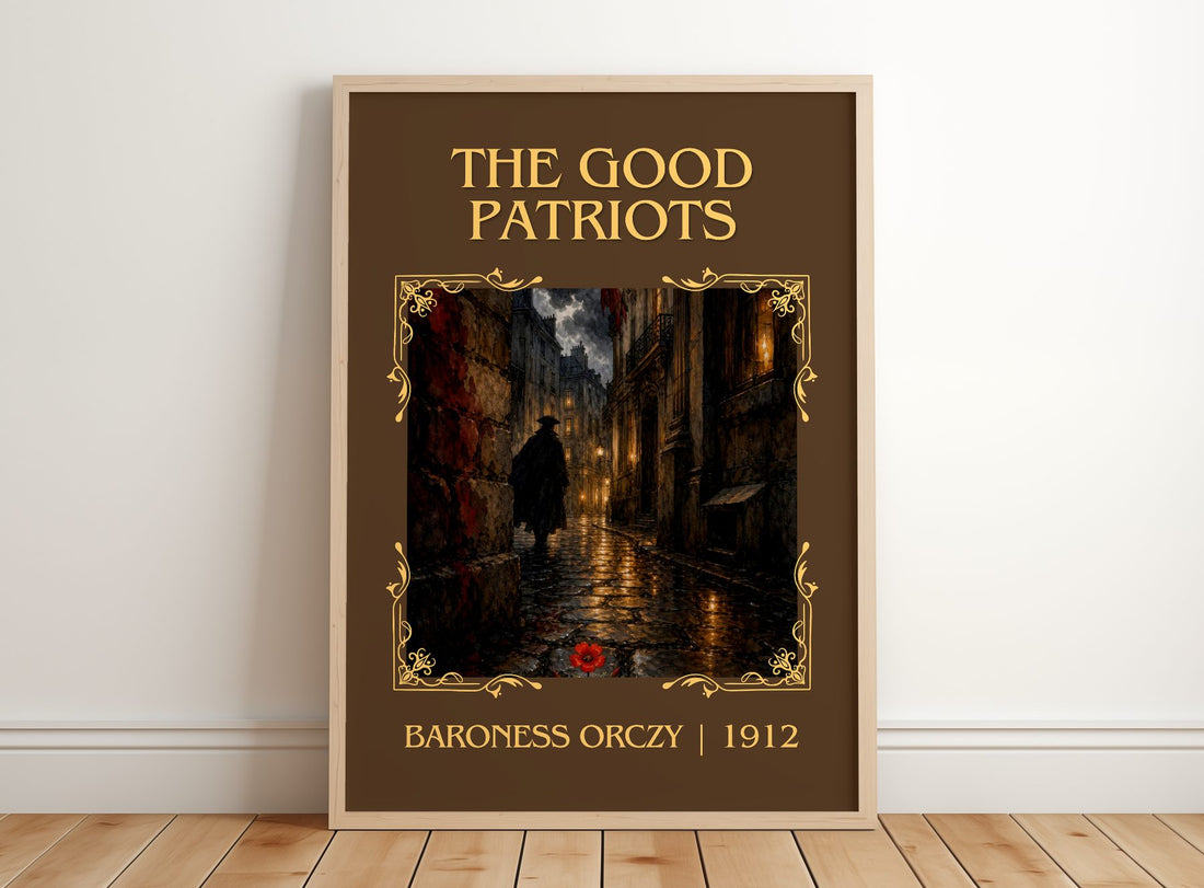 The Good Patriots Classic Book Art Print by Baroness Orczy – framed print leaning on a wooden floor