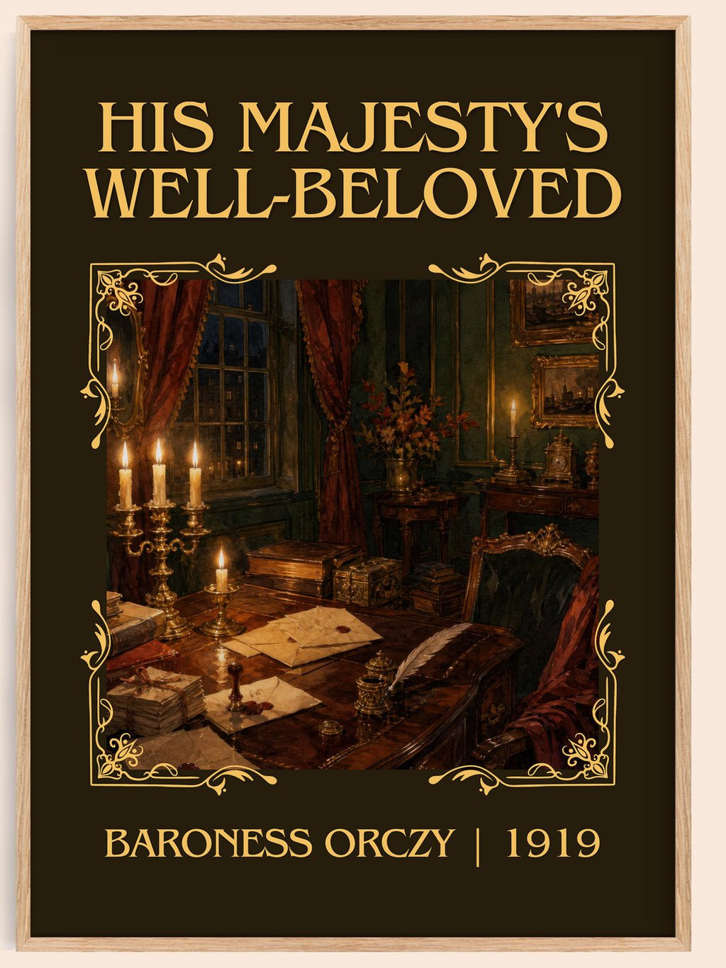 His Majesty'S Well-Beloved Classic Book Art Print by Baroness Orczy – book poster