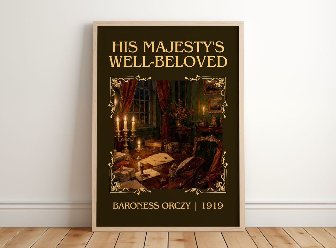 His Majesty'S Well-Beloved Classic Book Art Print by Baroness Orczy – framed print leaning on a wooden floor