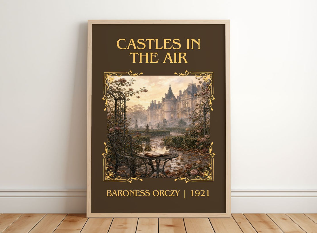 Castles In The Air Classic Book Art Print by Baroness Orczy – framed print leaning on a wooden floor