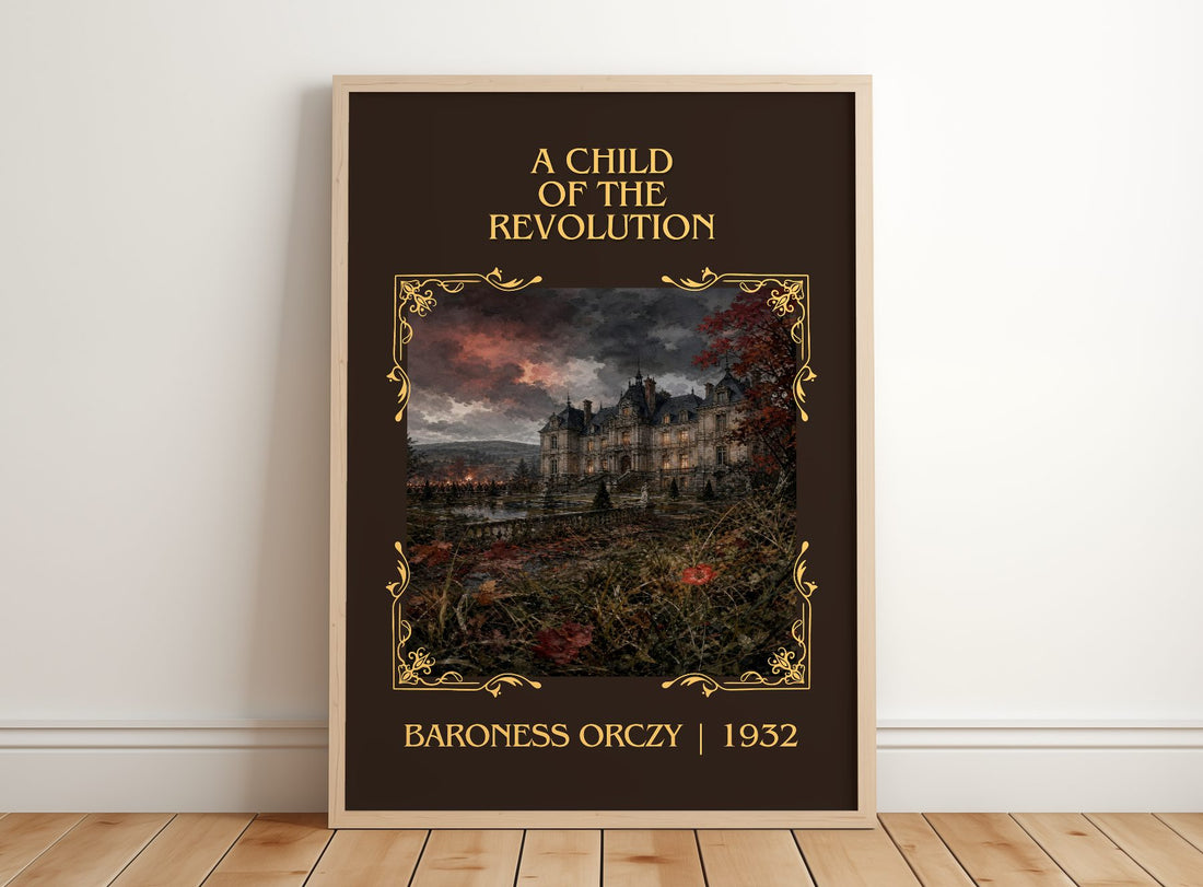 A Child Of The Revolution Classic Book Art Print by Baroness Orczy – framed print leaning on a wooden floor