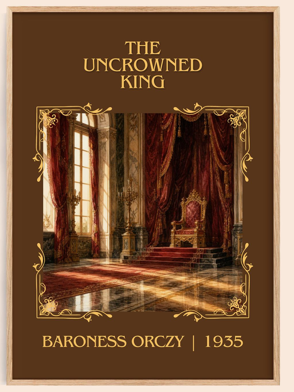 The Uncrowned King Classic Book Art Print by Baroness Orczy – book poster