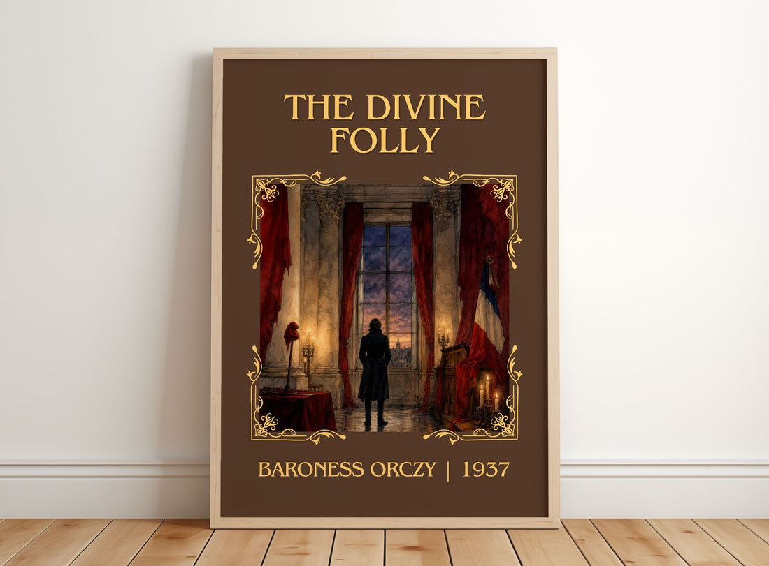 The Divine Folly Classic Book Art Print by Baroness Orczy – framed print leaning on a wooden floor