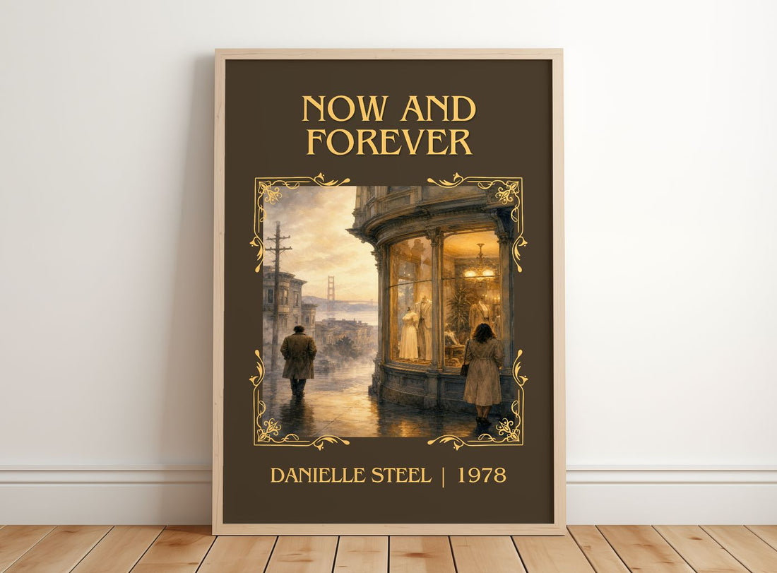 Now And Forever Classic Book Art Print by Danielle Steel – framed print leaning on a wooden floor