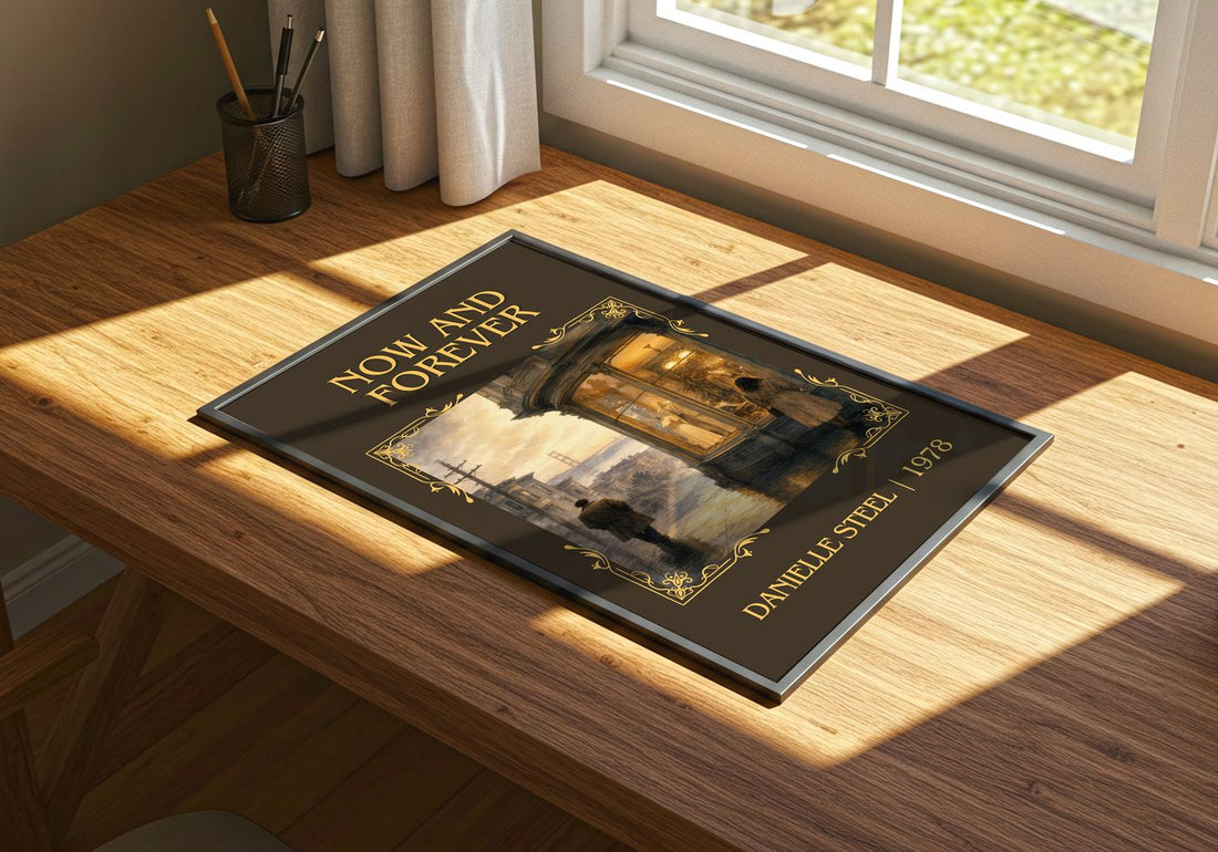 Now And Forever Classic Book Art Print by Danielle Steel – print on a sunlit desk
