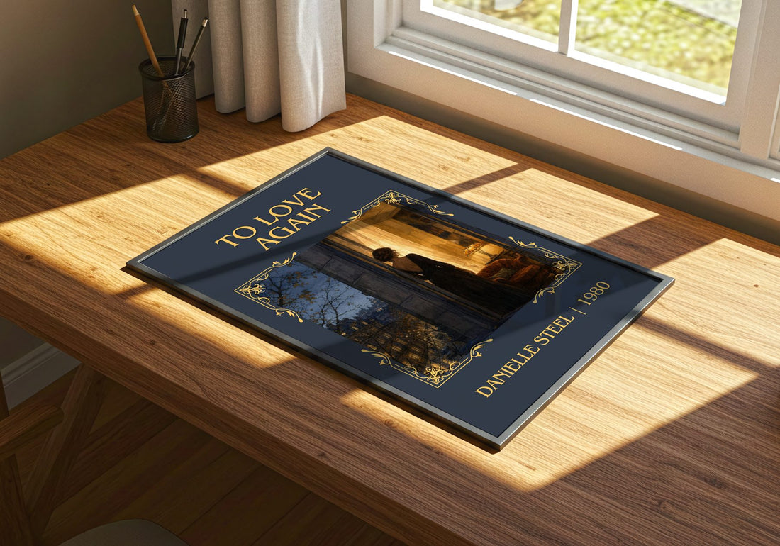 To Love Again Classic Book Art Print by Danielle Steel – print on a sunlit desk