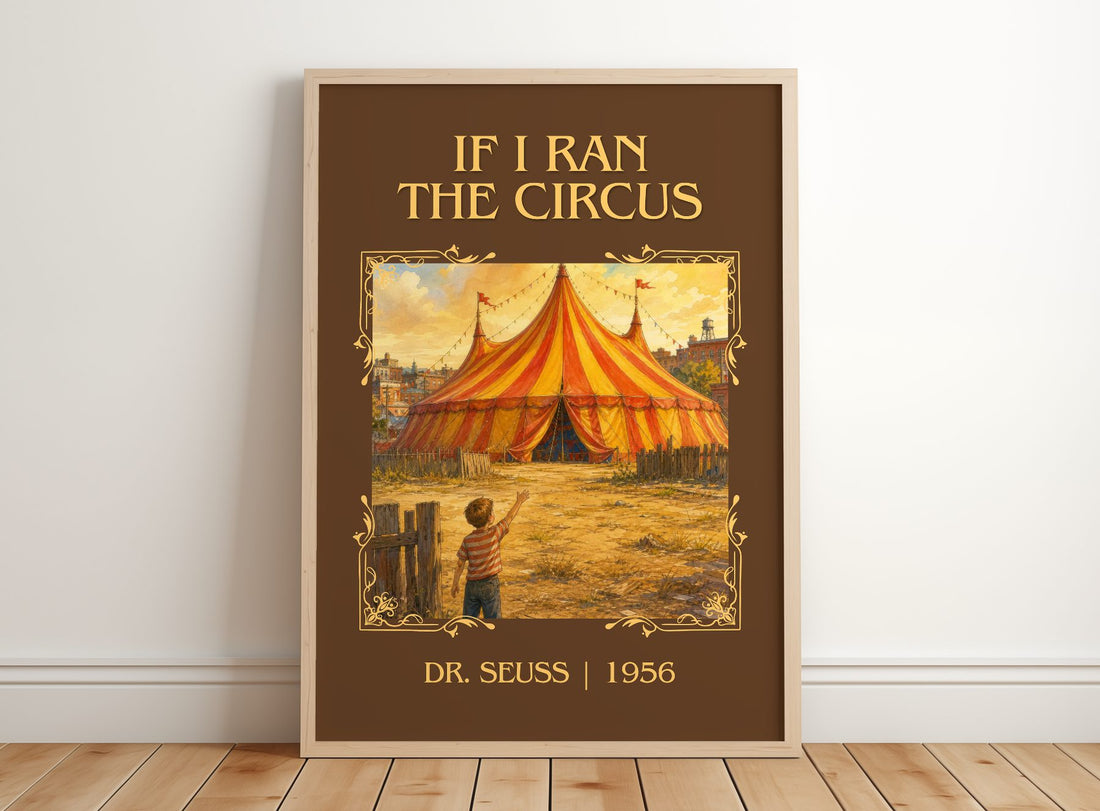 If I Ran The Circus Classic Book Art Print by Dr. Seuss – framed print leaning on a wooden floor