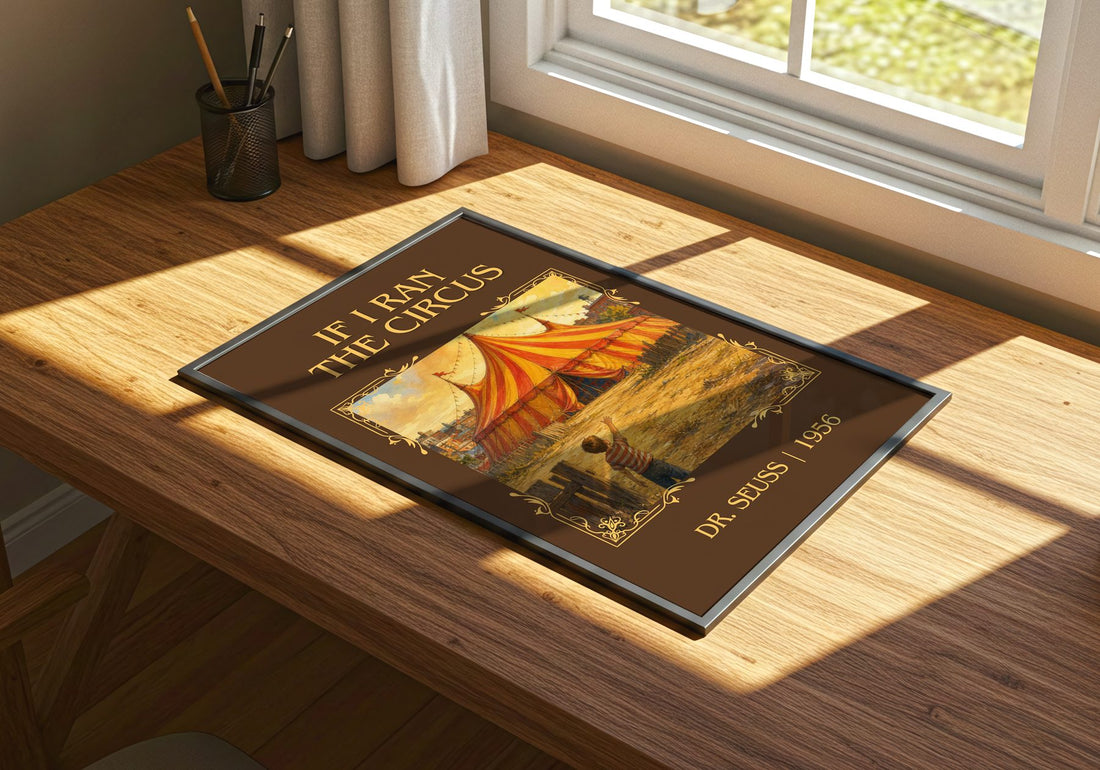 If I Ran The Circus Classic Book Art Print by Dr. Seuss – print on a sunlit desk