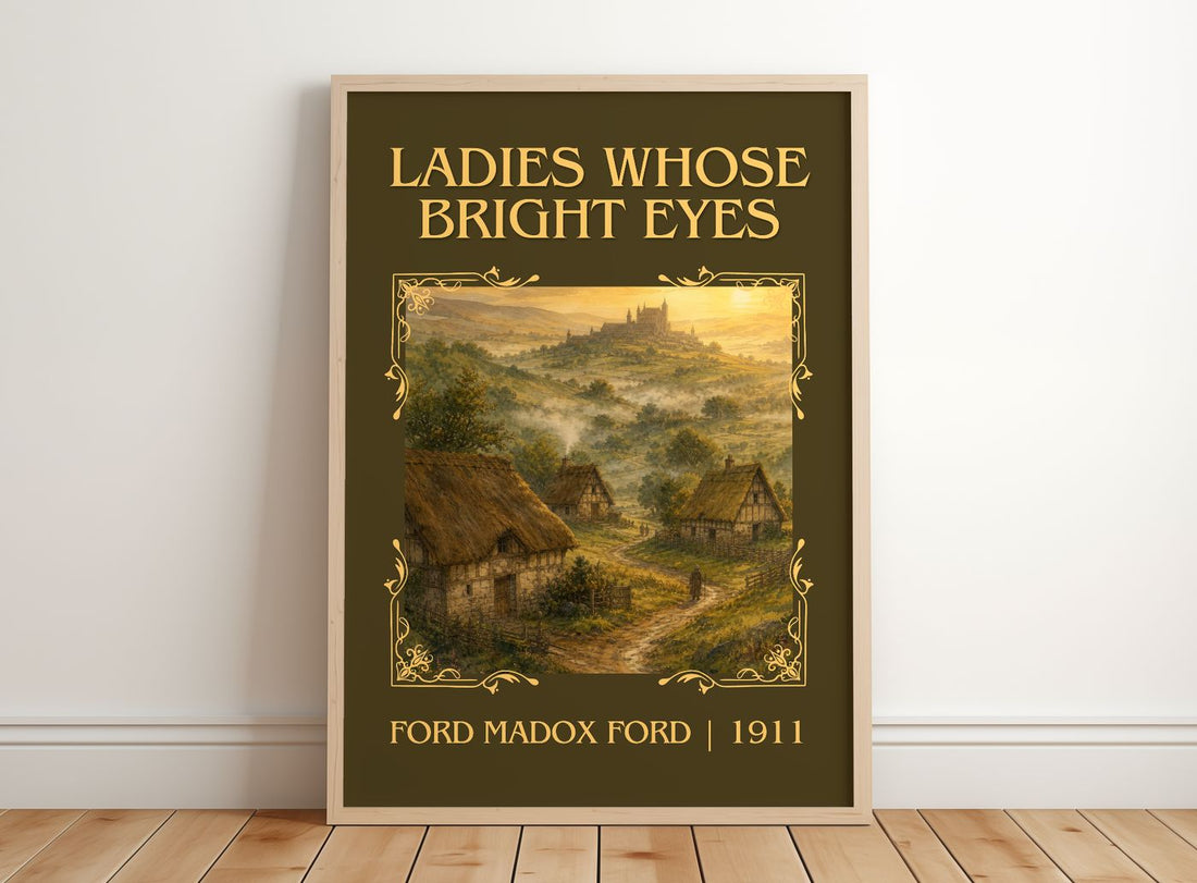 Ladies Whose Bright Eyes Classic Book Art Print by Ford Madox Ford – framed print leaning on a wooden floor