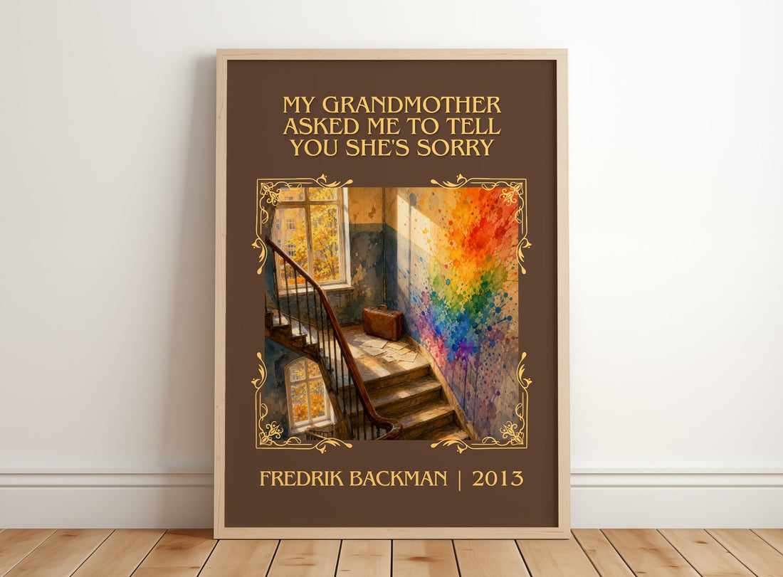 My Grandmother Asked Me To Tell You She'S Sorry Classic Book Art – framed print leaning on a wooden floor