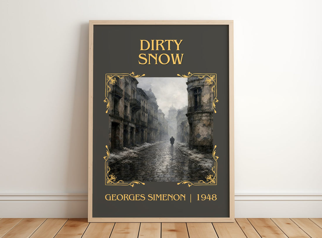 Dirty Snow Classic Book Art Print by Georges Simenon – framed print leaning on a wooden floor