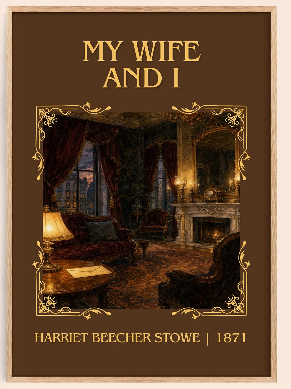 My Wife And I Classic Book Art Print by Harriet Beecher Stowe – book poster