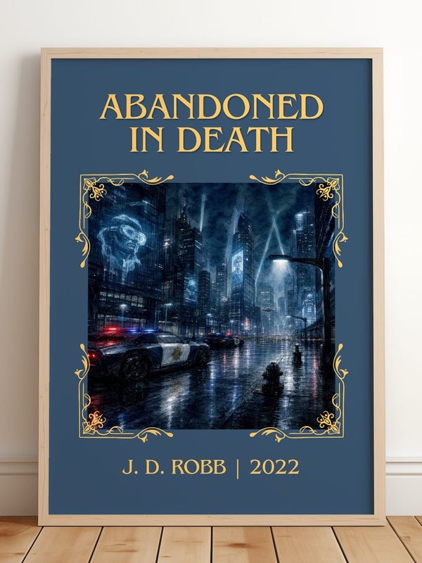 Abandoned In Death Classic Book Art Print by J. D. Robb – framed print leaning on a wooden floor