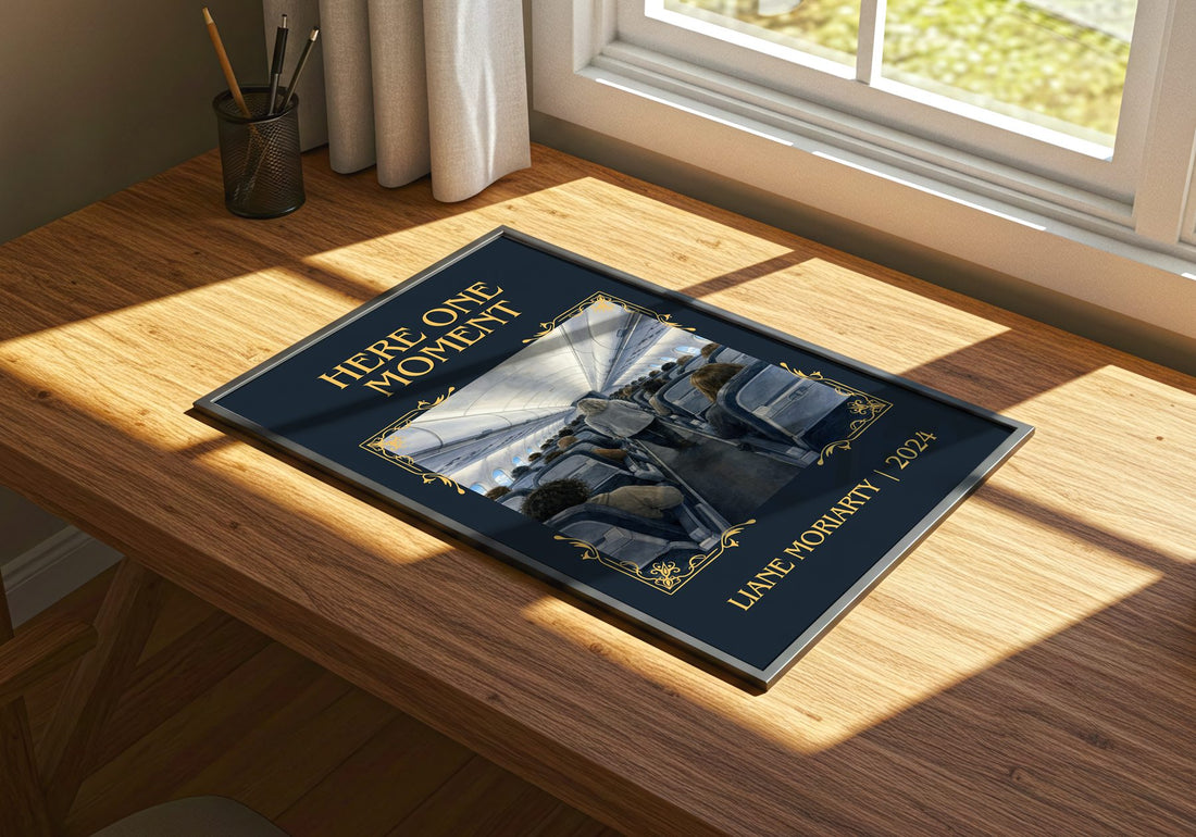 Here One Moment Classic Book Art Print by Liane Moriarty – print on a sunlit desk