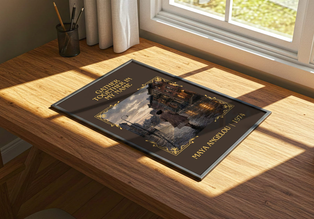 Gather Together In My Name Classic Book Art Print by Maya Angelou – print on a sunlit desk