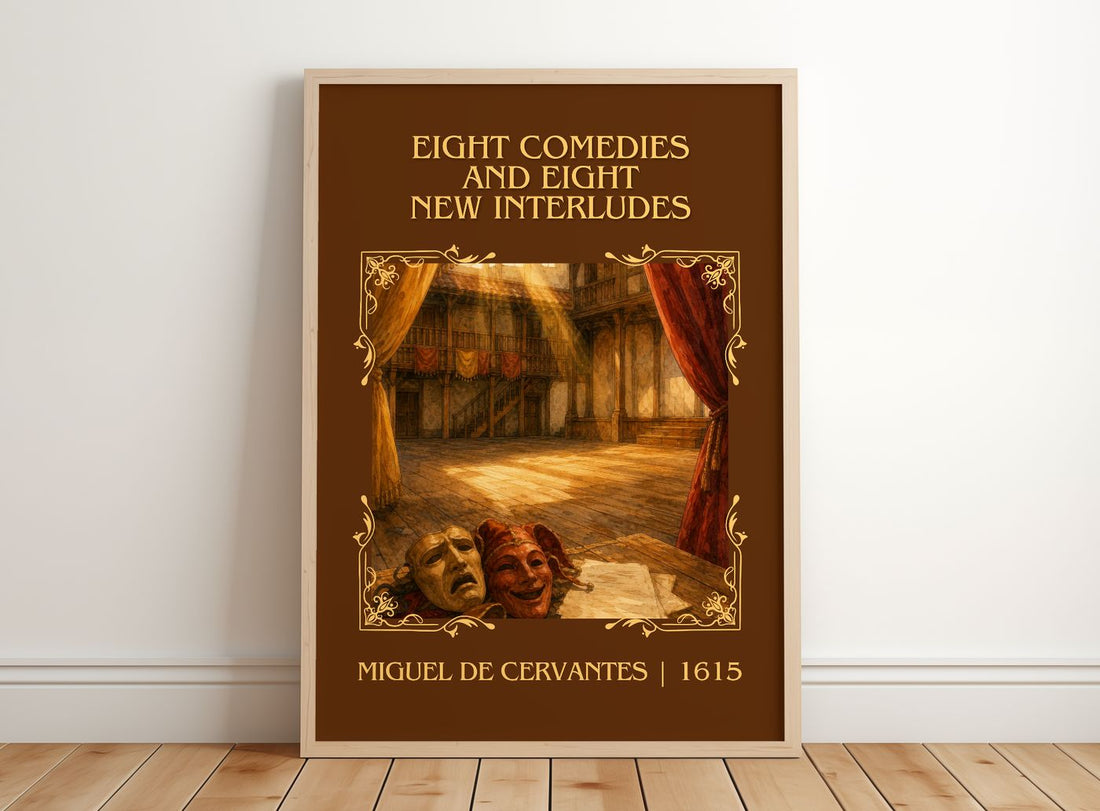 Eight Comedies And Eight New Interludes Classic Book Art Print by Miguel De Cervantes – framed print leaning on a wooden floor