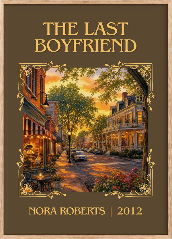 The Last Boyfriend Classic Book Art Print by Nora Roberts