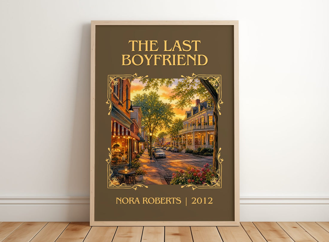 The Last Boyfriend Classic Book Art Print by Nora Roberts – framed print leaning on a wooden floor