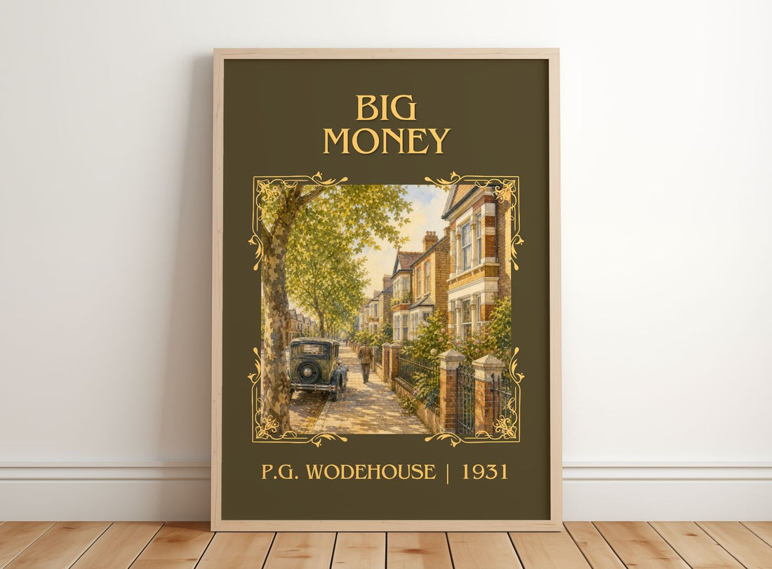Big Money Classic Book Art Print by P.G. Wodehouse – framed print leaning on a wooden floor