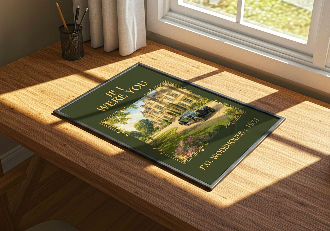 If I Were You Classic Book Art Print by P.G. Wodehouse – print on a sunlit desk
