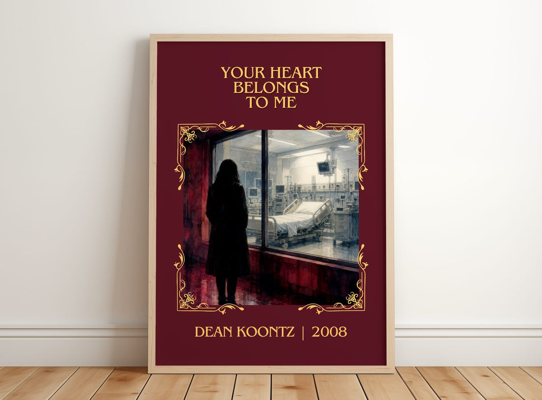 Your Heart Belongs to Me Classic Book Art Print by Dean Koontz – framed print leaning on a wooden floor