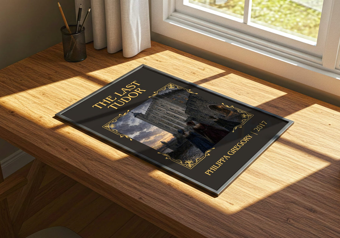 The Last Tudor Classic Book Art Print by Philippa Gregory – print on a sunlit desk