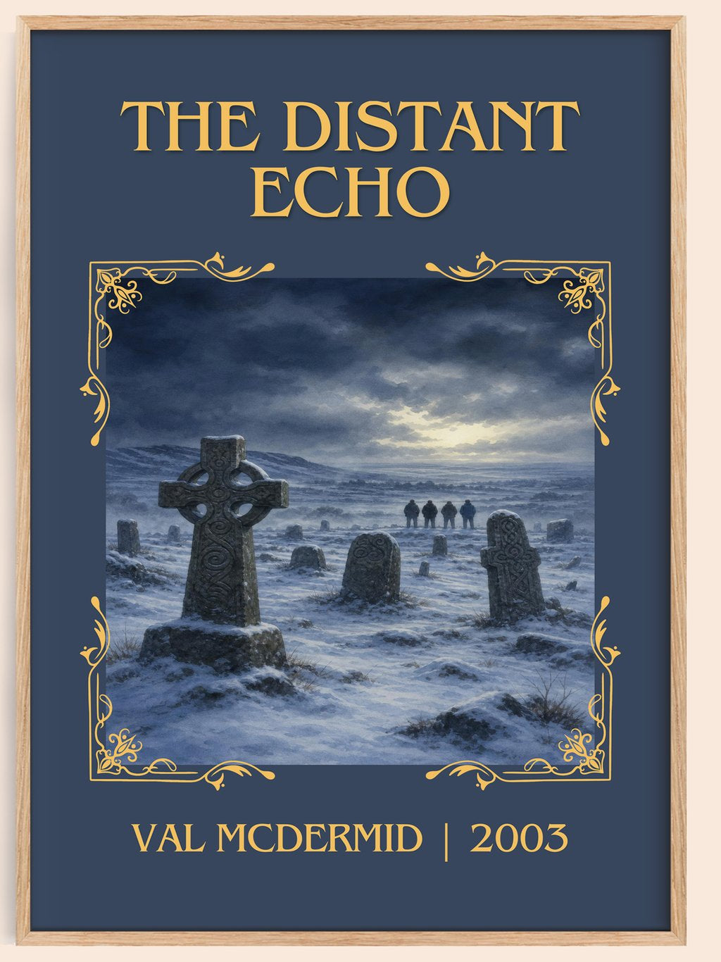 The Distant Echo Classic Book Art Print by Val McDermid – book poster