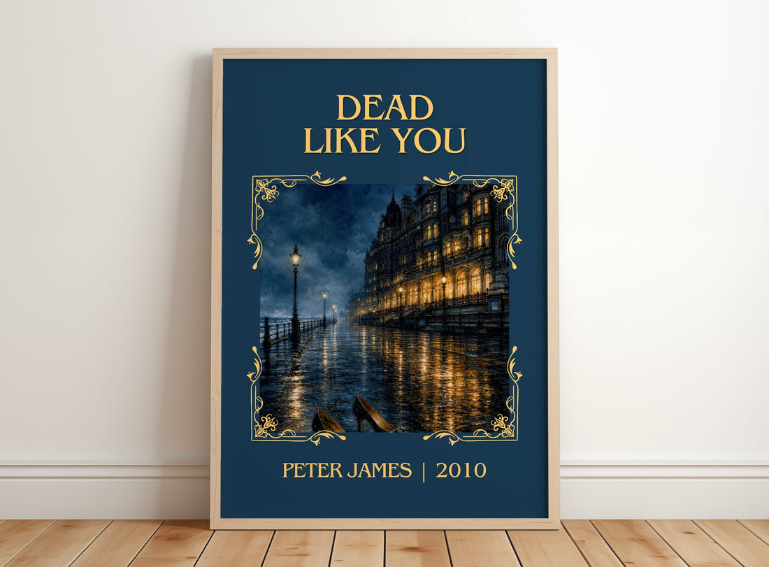 Dead Like You Classic Book Art Print by Peter James – framed print leaning on a wooden floor