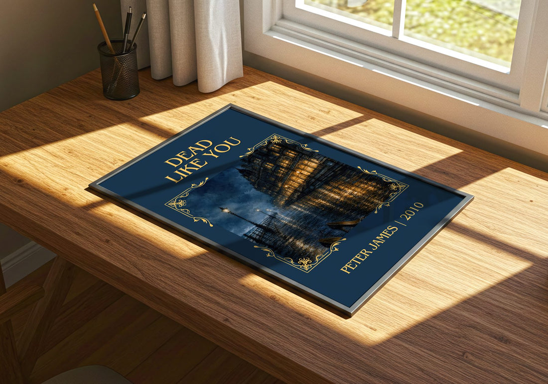 Dead Like You Classic Book Art Print by Peter James – print on a sunlit desk